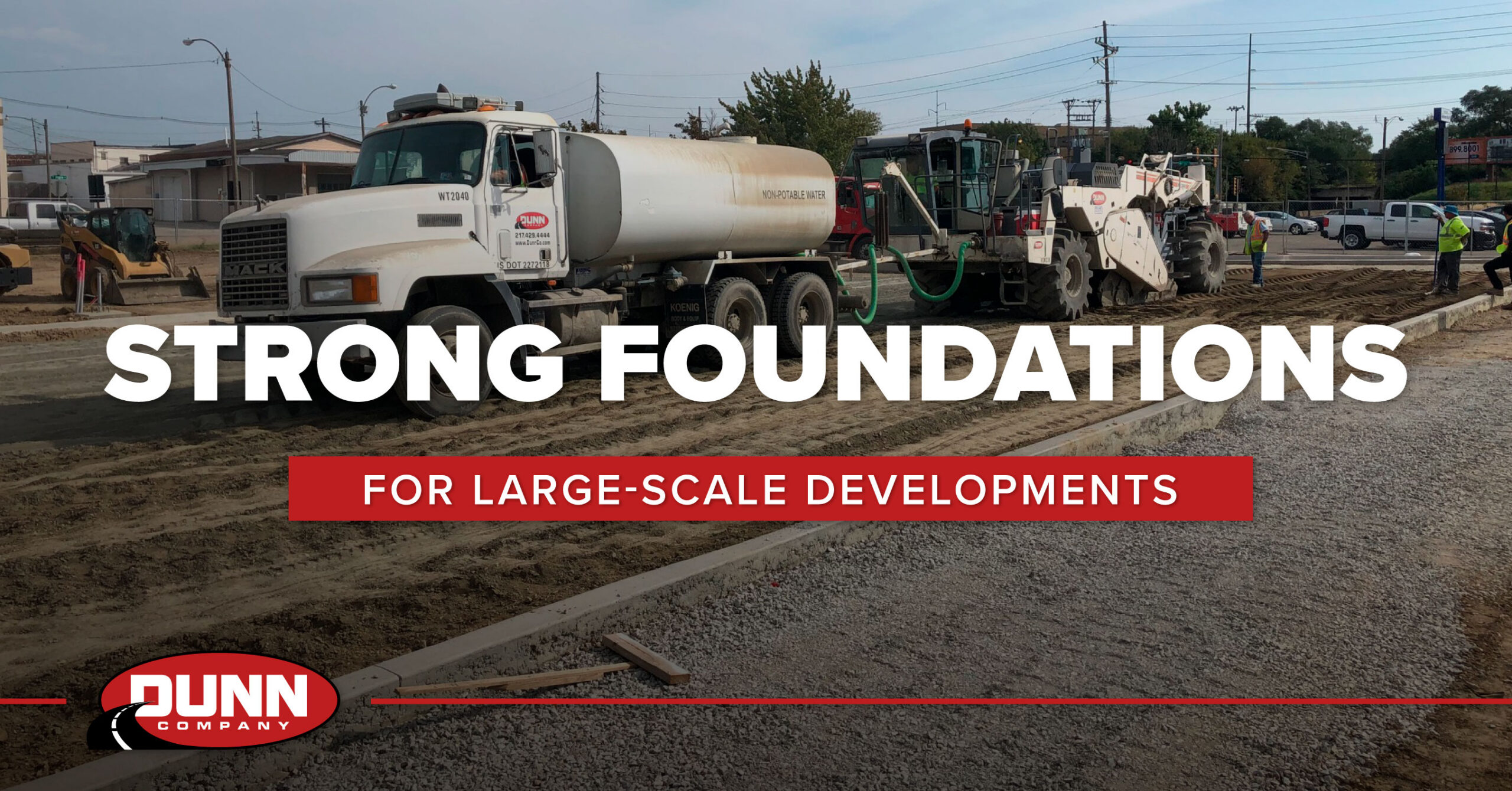 Dunn Company performing soil stabilization on a large commercial development site to create strong foundations for long-term infrastructure performance.